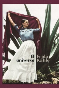 Universo Frida Kalho, El Universo Frida Kalho, El