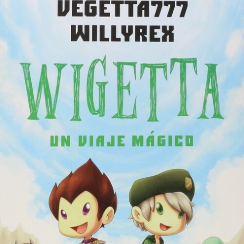 Wigetta. Un Viaje Magico Wigetta. Un Viaje Magico