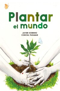 Plantar El Mundo Plantar El Mundo