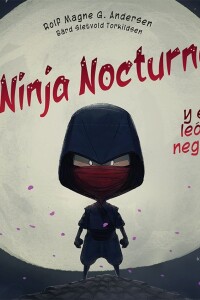 Ninja Nocturno Y El León Negro, El Ninja Nocturno Y El León Negro, El