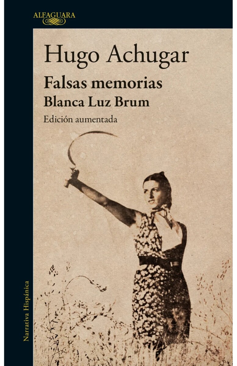 Falsas memorias. Blanca Luz Brum 