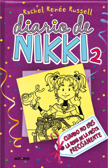 Diario de Nikki 2: Cuando no eres la reina de la fiesta precisamente Diario de Nikki 2: Cuando no eres la reina de la fiesta precisamente