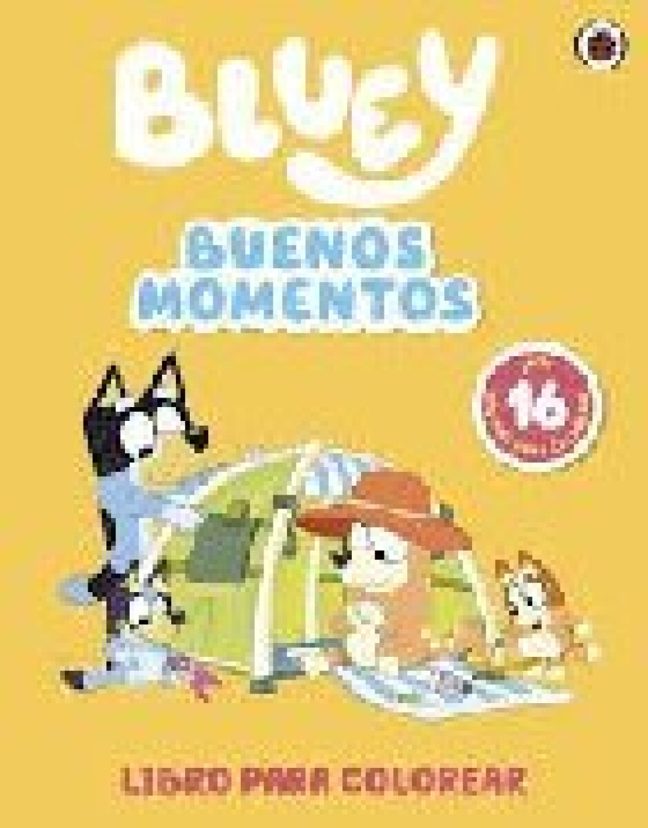 BLUEY BUENOS MOMENTOS (LIBRO PARA COLOREAR) 