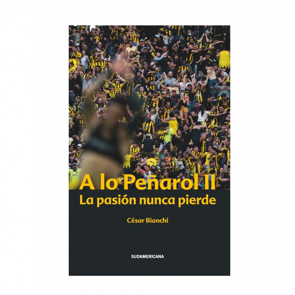 A Lo Peñarol II A LO PEÑAROL II