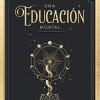 Una Educacion Mortal Una Educacion Mortal