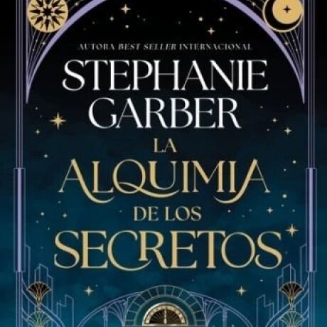 LA ALQUIMIA DE LOS SECRETOS LA ALQUIMIA DE LOS SECRETOS