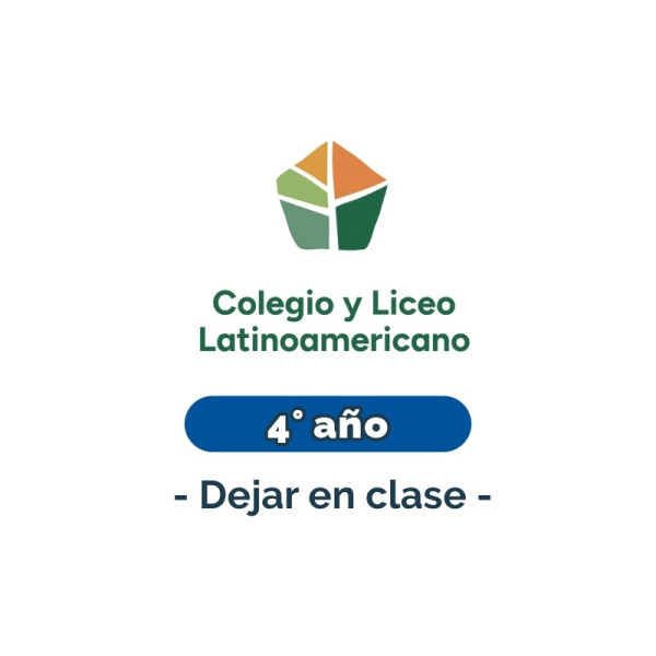 Lista de materiales - Primaria 4° año - dejar en clase - Latinoamericano Única