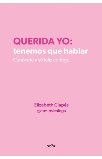 Querida yo: tenemos que hablar Querida yo: tenemos que hablar