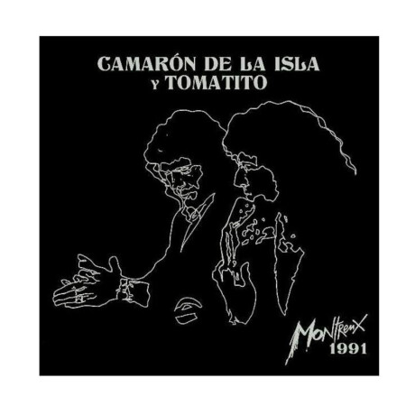 Camaron Y Tomatito - Montreux 1991 (lp) Camaron Y Tomatito - Montreux 1991 (lp)
