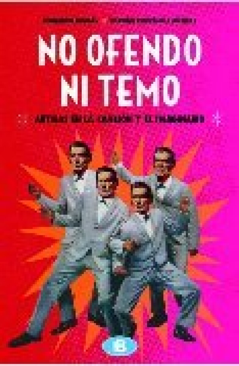 NO OFENDO NI TEMO 