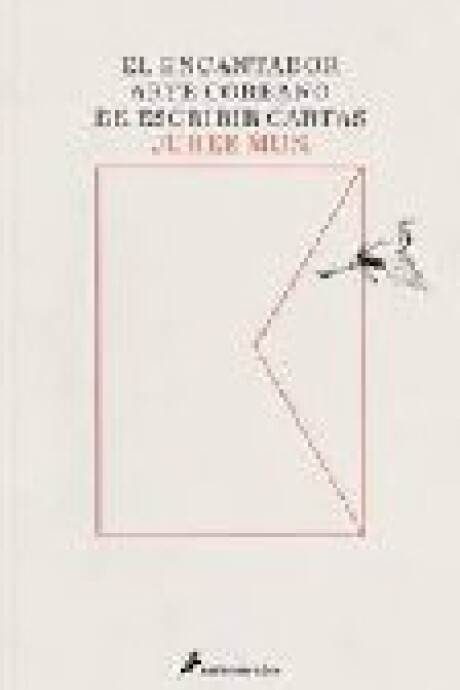 ENCANTADOR ARTE COREANO DE ESCRIBIR CARTAS, EL ENCANTADOR ARTE COREANO DE ESCRIBIR CARTAS, EL