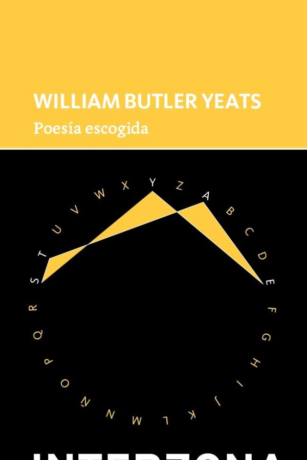 Poesía Escogida - W. B. Yeats Poesía Escogida - W. B. Yeats