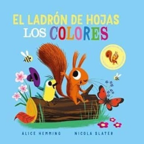 EL LADRON DE HOJAS - LOS COLORES EL LADRON DE HOJAS - LOS COLORES