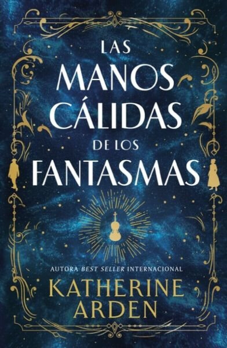LAS MANOS CALIDAS DE LOS FANTASMAS 
