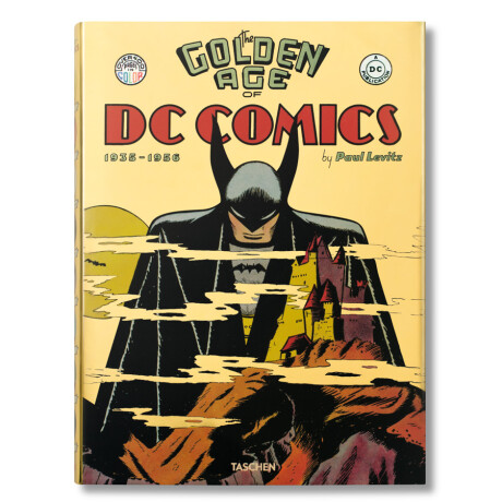 The Golden Age of DC Cómics 1935-1956 [Inglés] The Golden Age of DC Cómics 1935-1956 [Inglés]