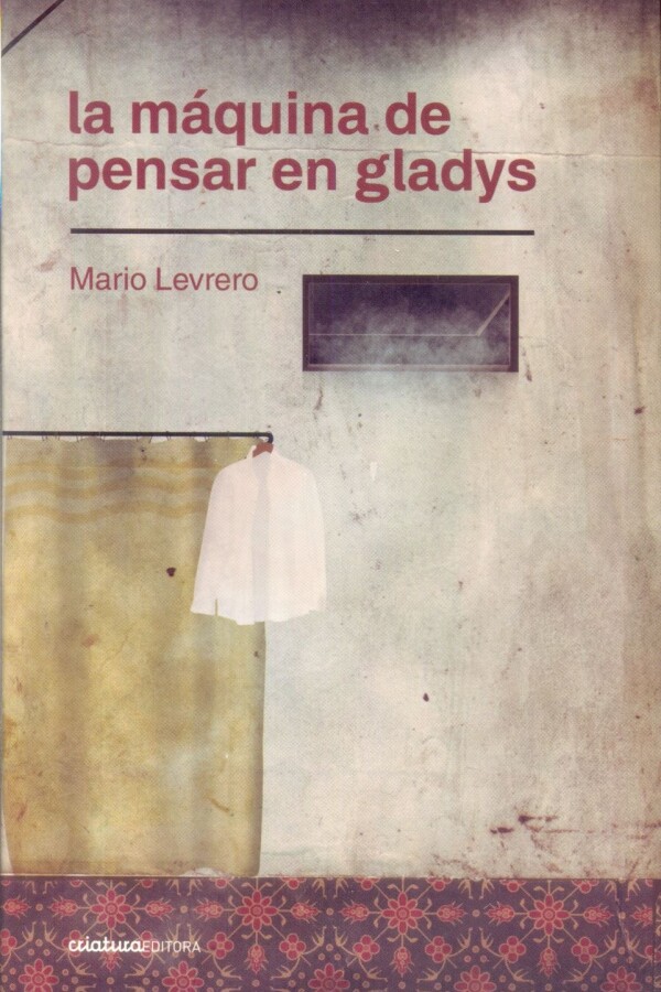 Máquina De Pensar En Gladys, La Máquina De Pensar En Gladys, La