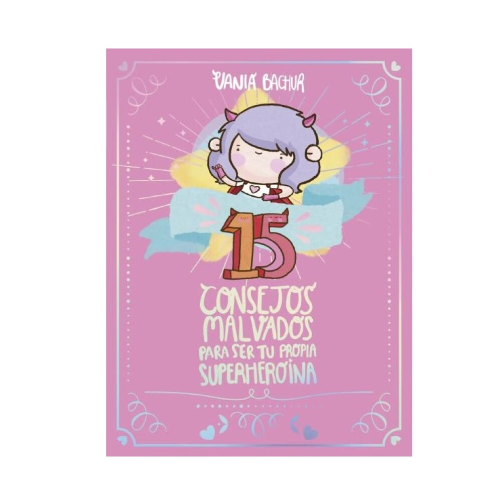 15 CONSEJOS MALVADOS 15 CONSEJOS MALVADOS