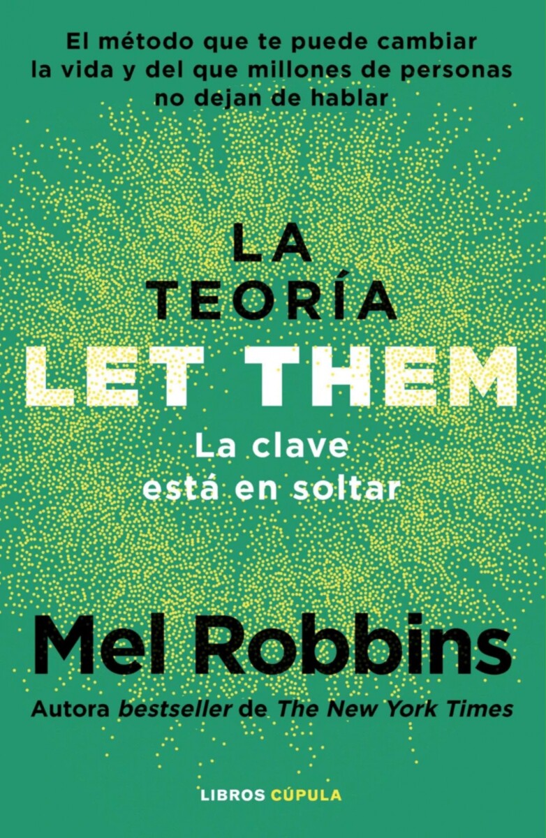 La teoría Let Them. La clave está en soltar 
