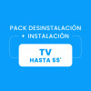 Desinstalación + Instalación de TV hasta 55¨ Desinstalación + Instalación de TV hasta 55¨