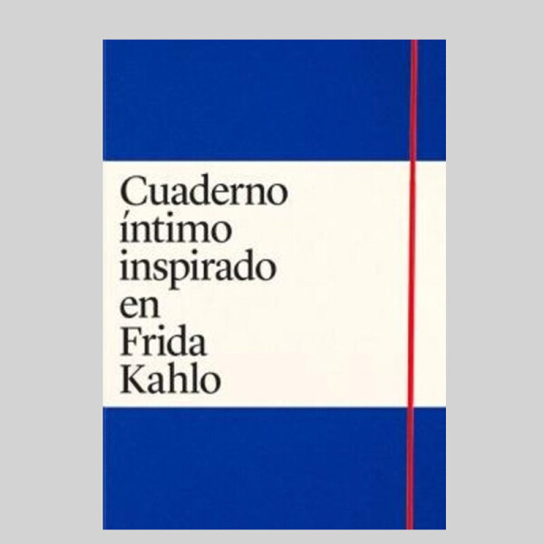 Cuaderno íntimo inspirado en frida kahlo Cuaderno íntimo inspirado en frida kahlo