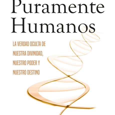 PURAMENTE HUMANOS PURAMENTE HUMANOS