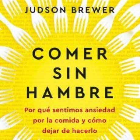COMER SIN HAMBRE COMER SIN HAMBRE