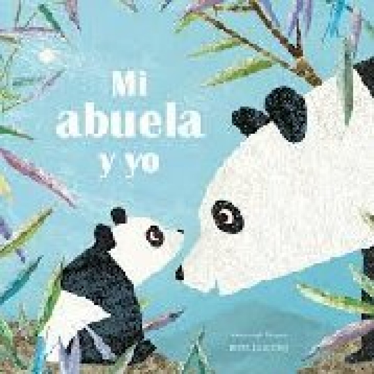 MI ABUELA Y YO 