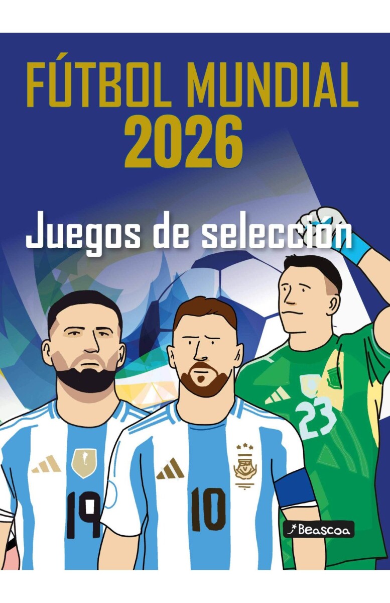 FUTBOL MUNDIAL 2026 JUEGOS DE SELECCION 