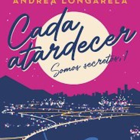 P. VERANO 2025 CADA ATARDECER (SOMOS SECRETOS 1) P. VERANO 2025 CADA ATARDECER (SOMOS SECRETOS 1)