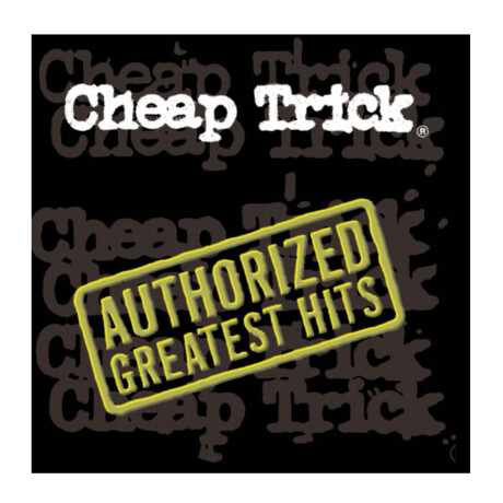 Cheap Trick / Authorized Greatest Hits - Vinilo Cheap Trick / Authorized Greatest Hits - Vinilo