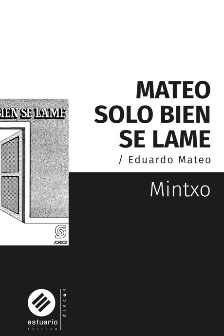MATEO SOLO BIEN SE LAME. EDUARDO MATEO MATEO SOLO BIEN SE LAME. EDUARDO MATEO