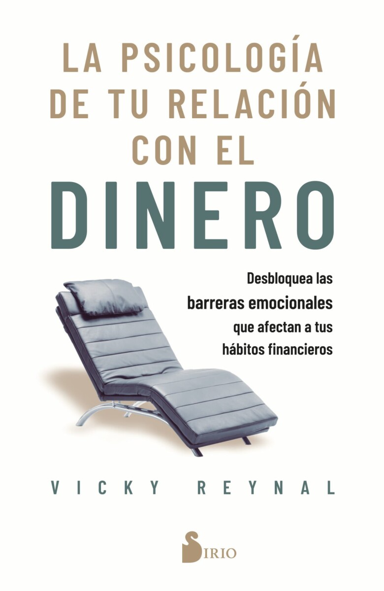 PSICOLOGIA DE TU RELACION CON EL DINERO, LA 