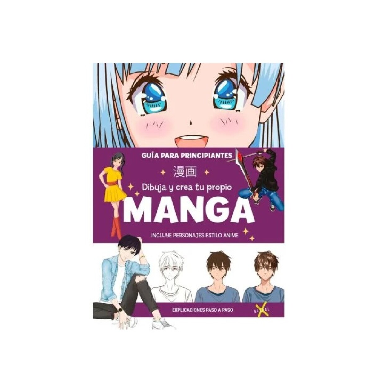DIBUJA Y CREA TU PROPIO MANGA 