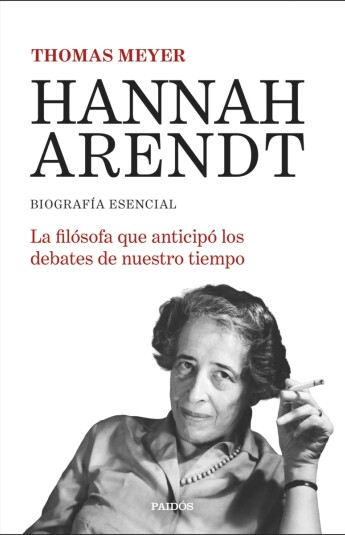 Hannah Arendt. Biografía esencial Hannah Arendt. Biografía esencial