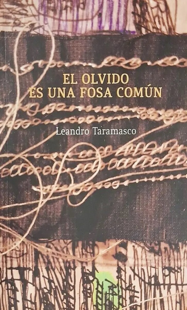 EL OLVIDO ES UNA FOSA COMUN 