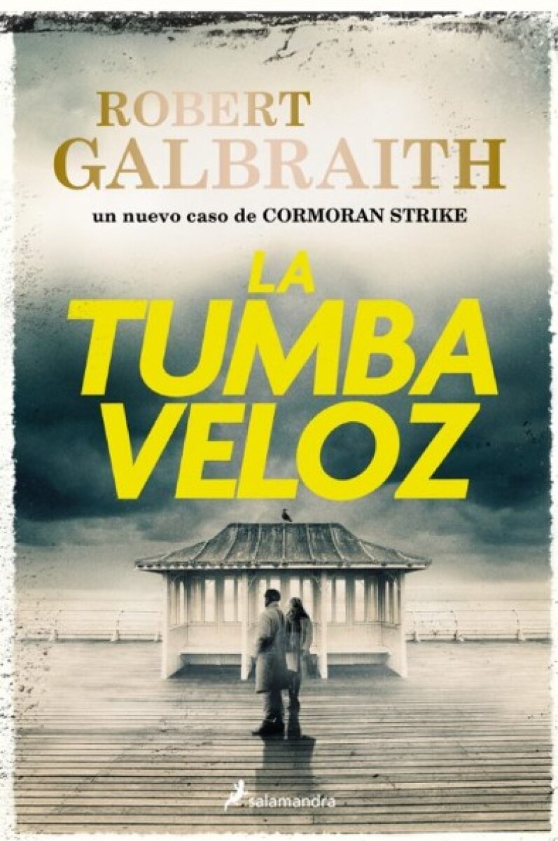 La tumba veloz. Cormoran Strike 07 