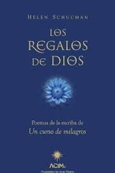 LOS REGALOS DE DIOS LOS REGALOS DE DIOS