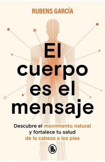 El cuerpo es el mensaje El cuerpo es el mensaje