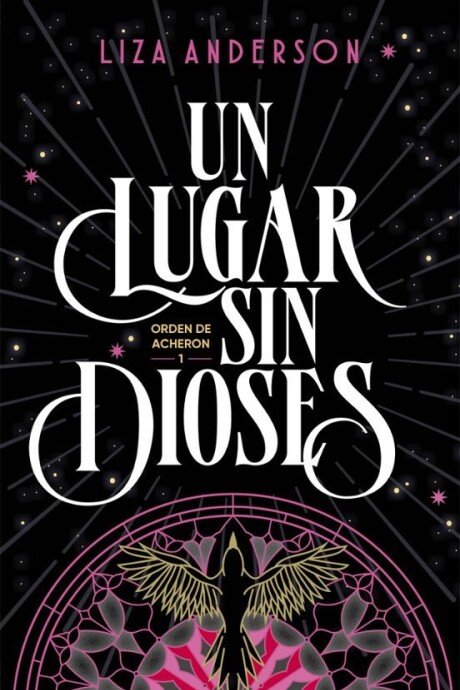 UN LUGAR SIN DIOSES - ORDEN DE ACHERON 1 UN LUGAR SIN DIOSES - ORDEN DE ACHERON 1