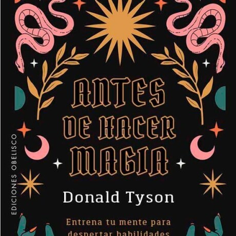 ANTES DE HACER MAGIA ANTES DE HACER MAGIA