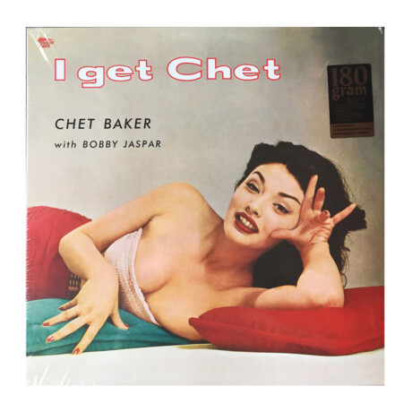 Chet Baker - I Get Chet - Vinilo Chet Baker - I Get Chet - Vinilo