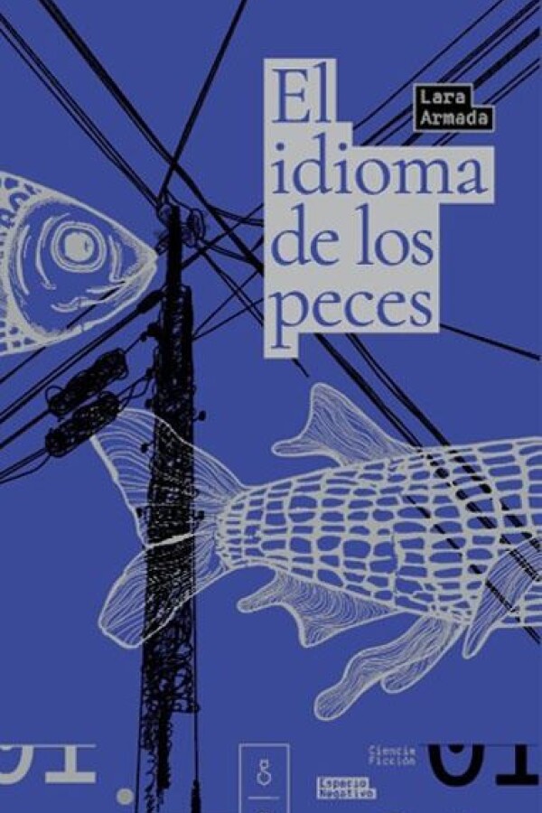 Idioma De Los Peces, El Idioma De Los Peces, El
