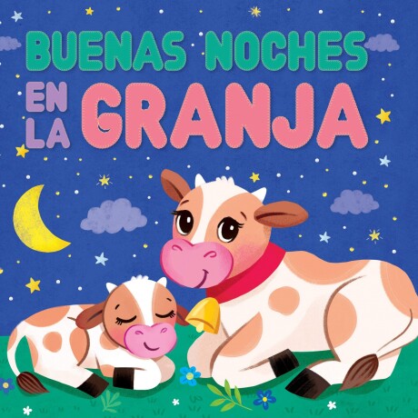 BUENAS NOCHES EN LA GRANJA: LIBRO DE TELA BUENAS NOCHES EN LA GRANJA: LIBRO DE TELA
