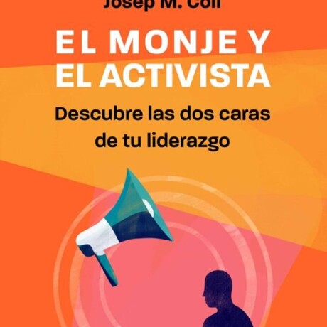 EL MONJE Y EL ACTIVISTA EL MONJE Y EL ACTIVISTA