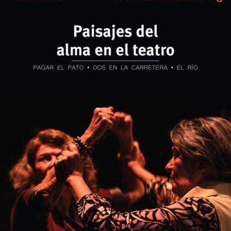 PAISAJES DEL ALMA EN EL TEATRO PAISAJES DEL ALMA EN EL TEATRO