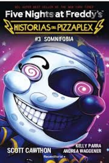 FIVE NIGHTS AT FREDDYS, HISTORIAS DEL PIZZAPLEX 3 SOMNIFOBIA FIVE NIGHTS AT FREDDYS, HISTORIAS DEL PIZZAPLEX 3 SOMNIFOBIA