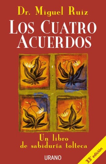 Los cuatro acuerdos Los cuatro acuerdos