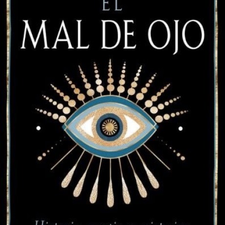 EL MAL DEL OJO EL MAL DEL OJO