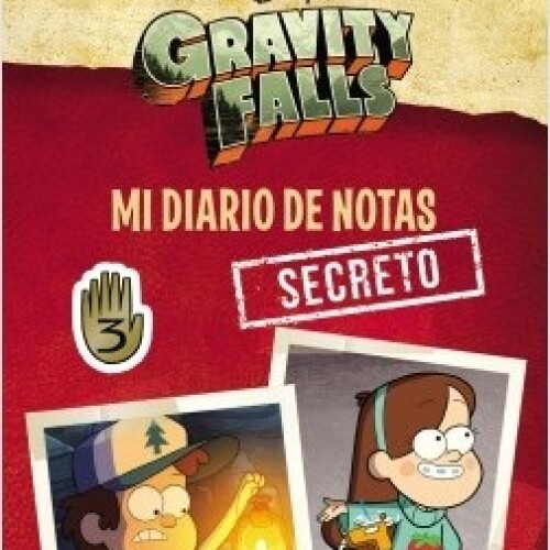 Gravity Falls. Mi Diario De Notas Secreto Gravity Falls. Mi Diario De Notas Secreto