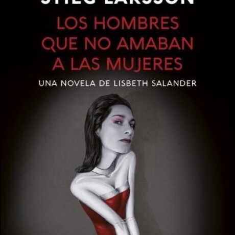 LOS HOMBRES QUE NO AMABAN A LAS MUJERES LOS HOMBRES QUE NO AMABAN A LAS MUJERES